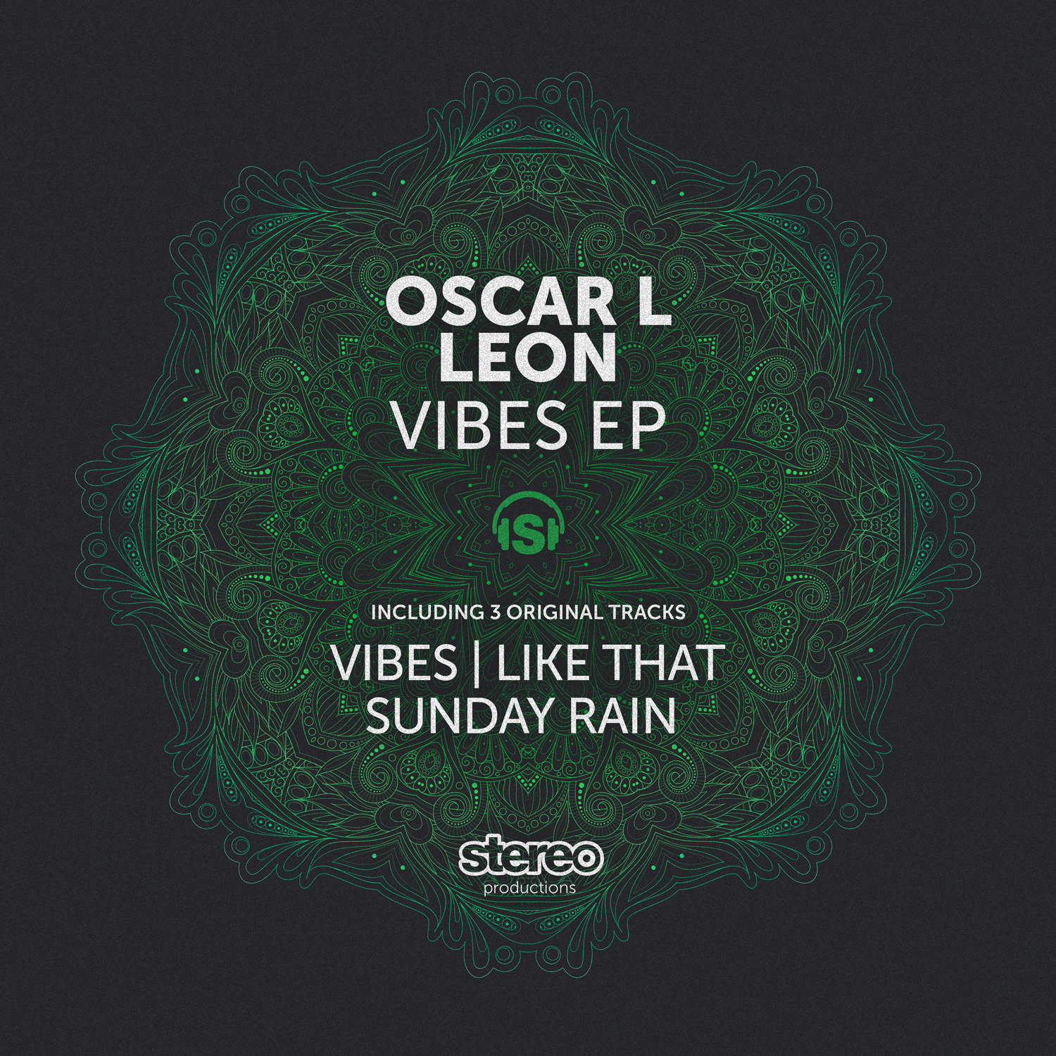OSCAR L & LEON - VIBES (STEREO PRODUCTIONS)