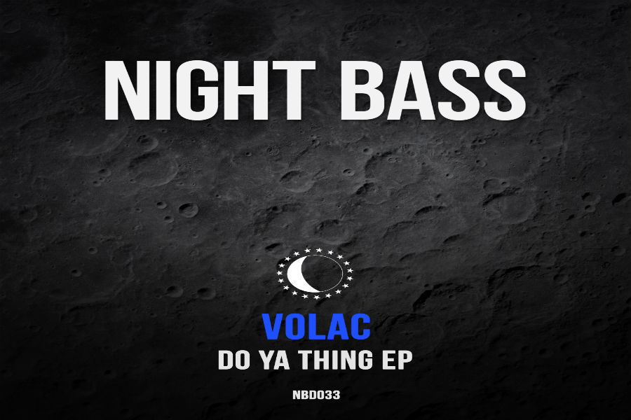 Volac – Do Ya Thing (Night Bass)