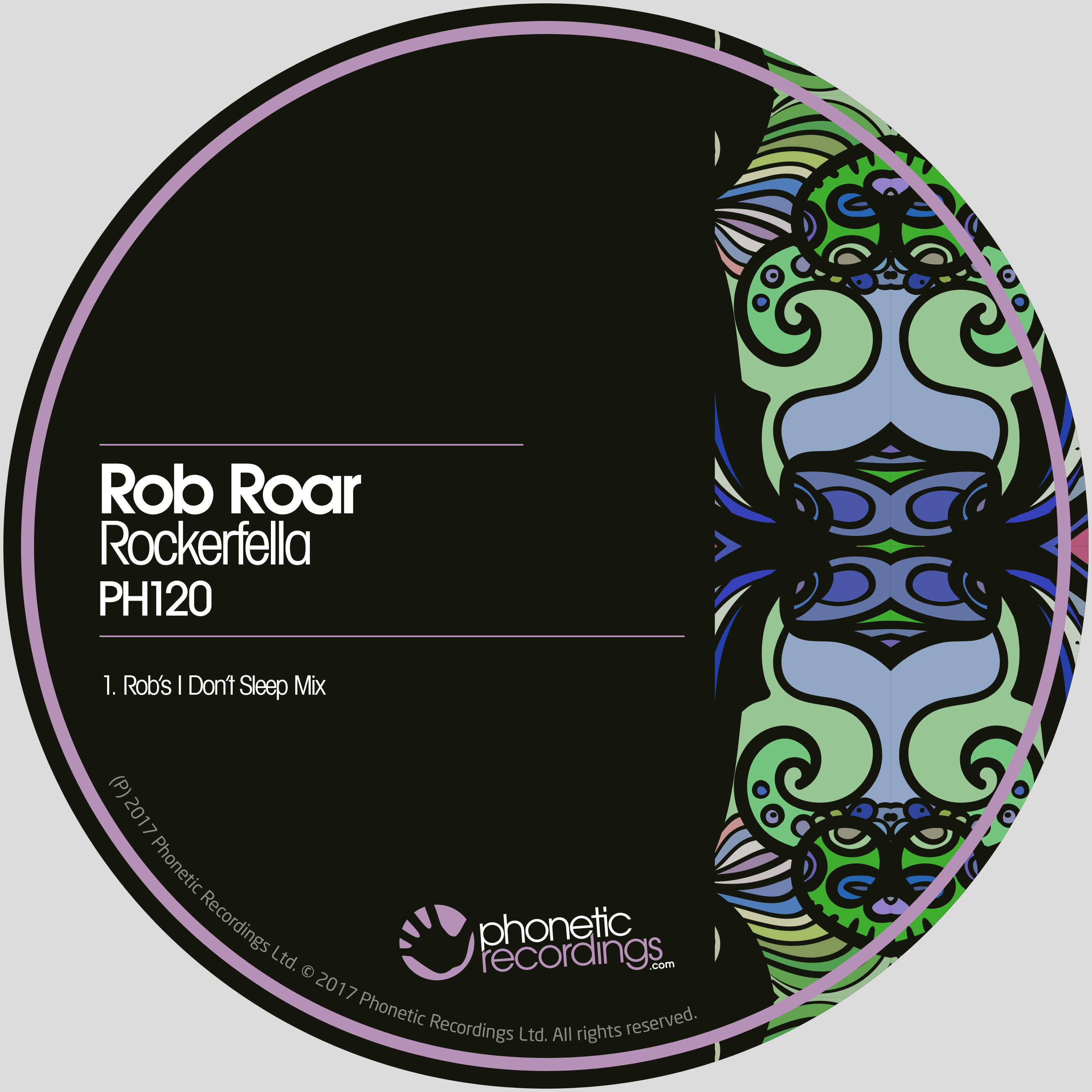 ROB ROAR - ROCKEFELLA (ROB'S I DONT SLEEP MIX)(PHONETIC RECORDINGS)